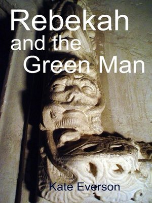 cover image of Rebekah and the Green Man